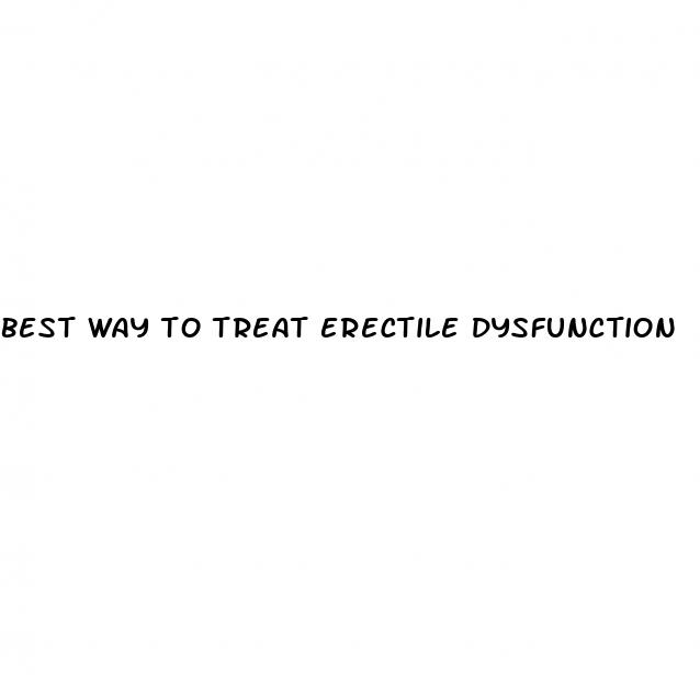 best way to treat erectile dysfunction