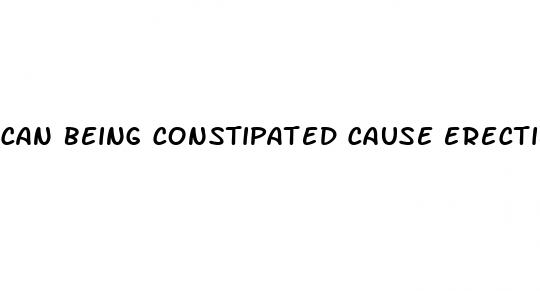 can being constipated cause erectile dysfunction