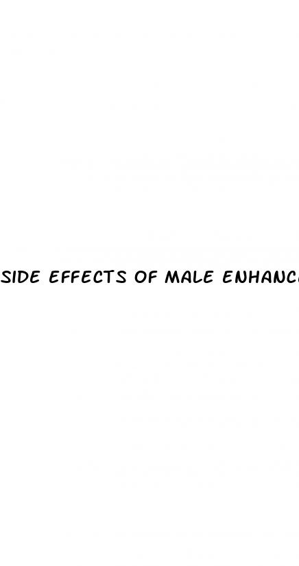 side effects of male enhancement cream