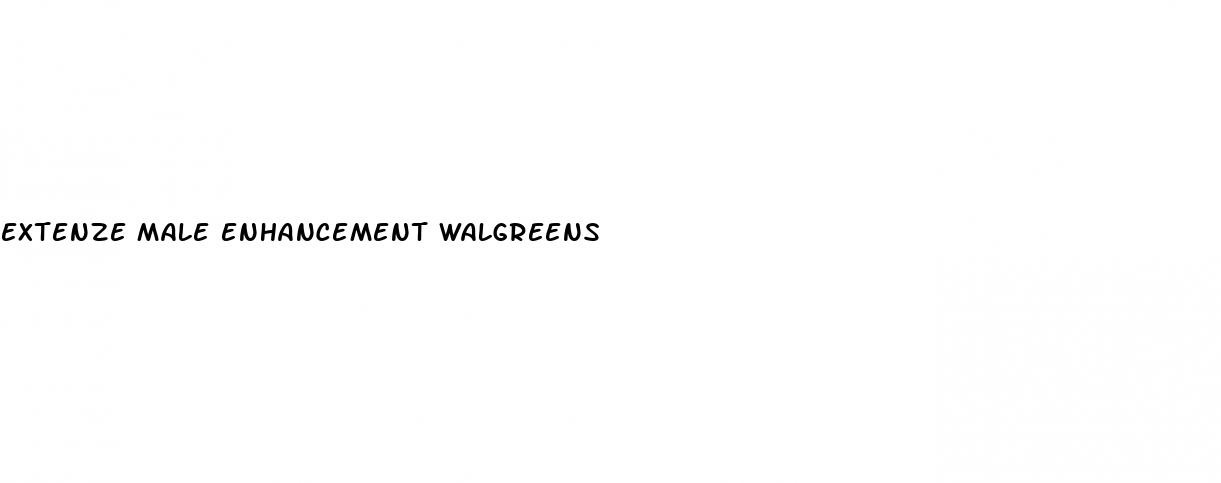 extenze male enhancement walgreens