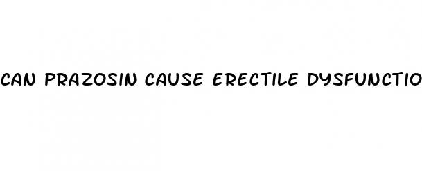 can prazosin cause erectile dysfunction