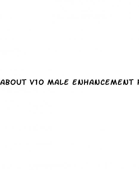 about v10 male enhancement pills