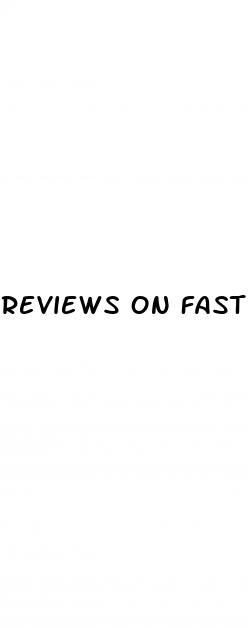 reviews on fast flow male enhancement