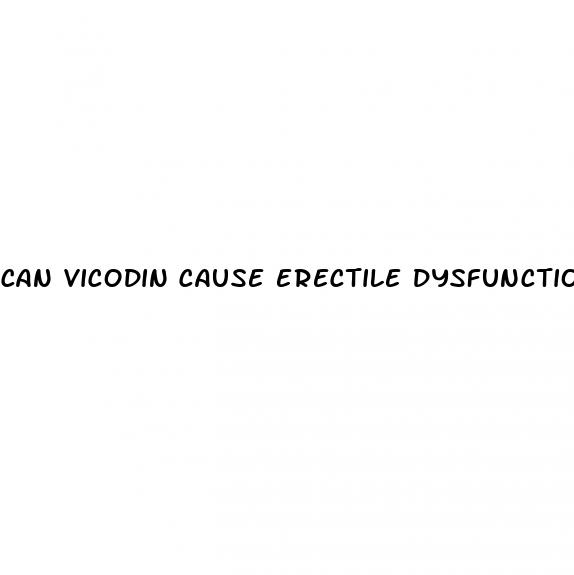 can vicodin cause erectile dysfunction