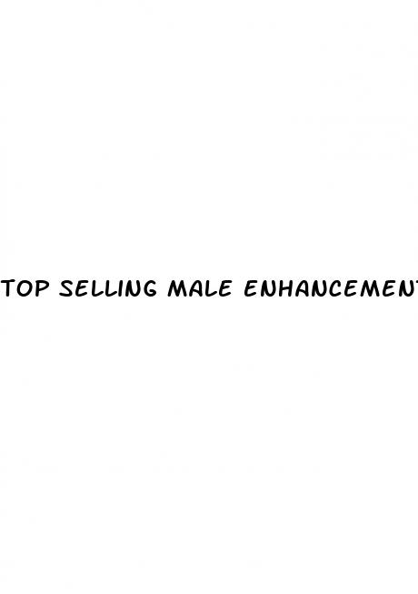top selling male enhancement pills