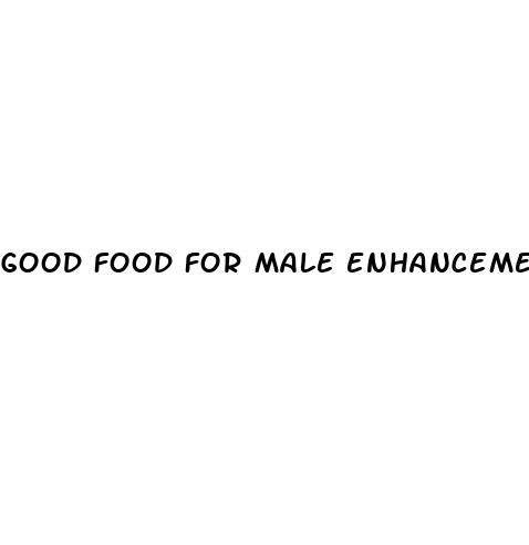 good food for male enhancement