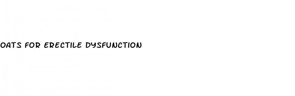 oats for erectile dysfunction