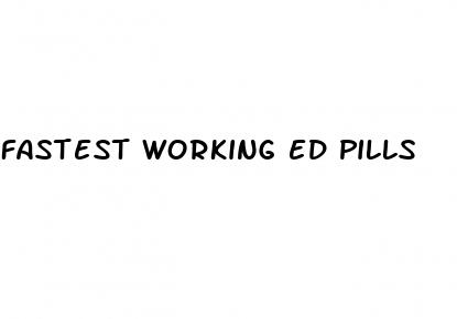 fastest working ed pills