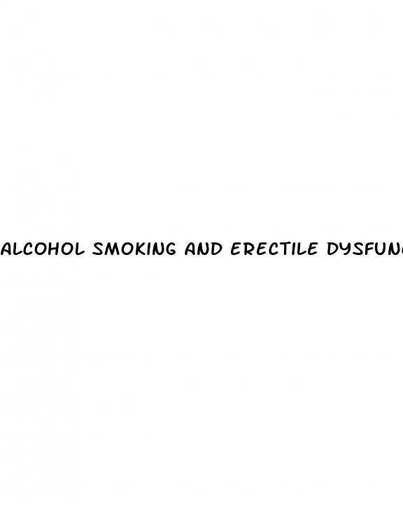 alcohol smoking and erectile dysfunction