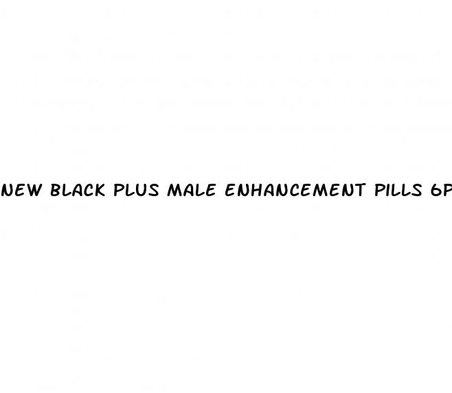 new black plus male enhancement pills 6pk