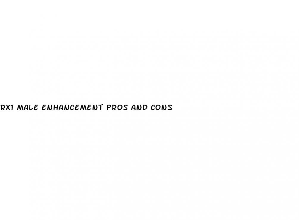 rx1 male enhancement pros and cons