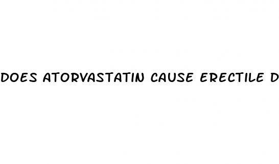 does atorvastatin cause erectile dysfunction