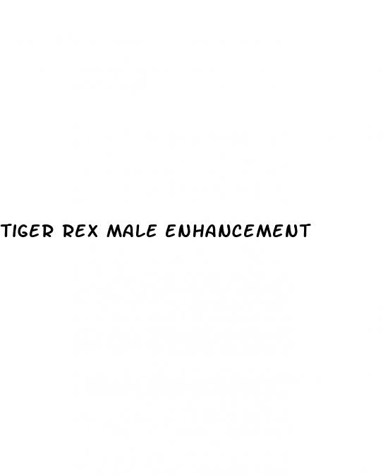 tiger rex male enhancement