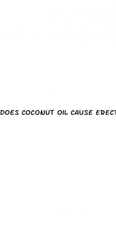 does coconut oil cause erectile dysfunction