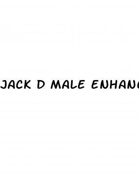 jack d male enhancement pill side effects