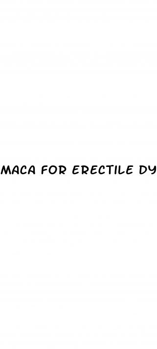maca for erectile dysfunction