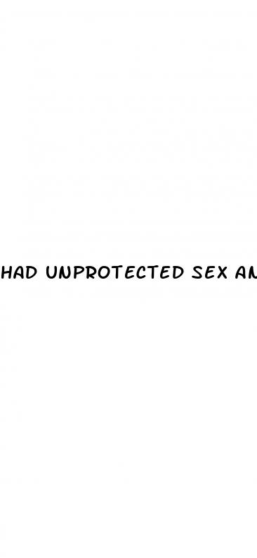 had unprotected sex and missed a pill the next day