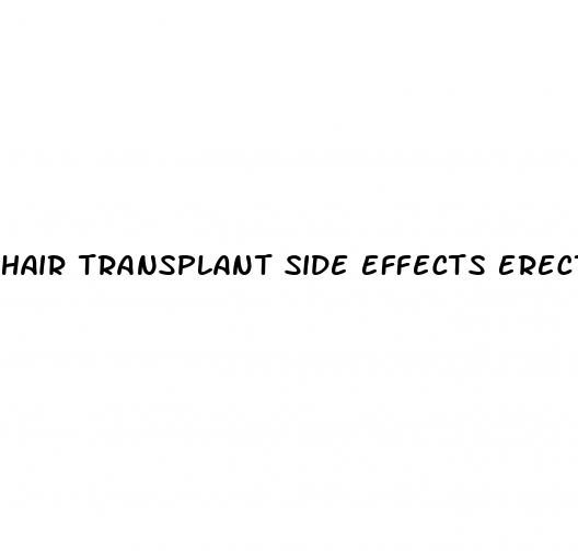 hair transplant side effects erectile dysfunction