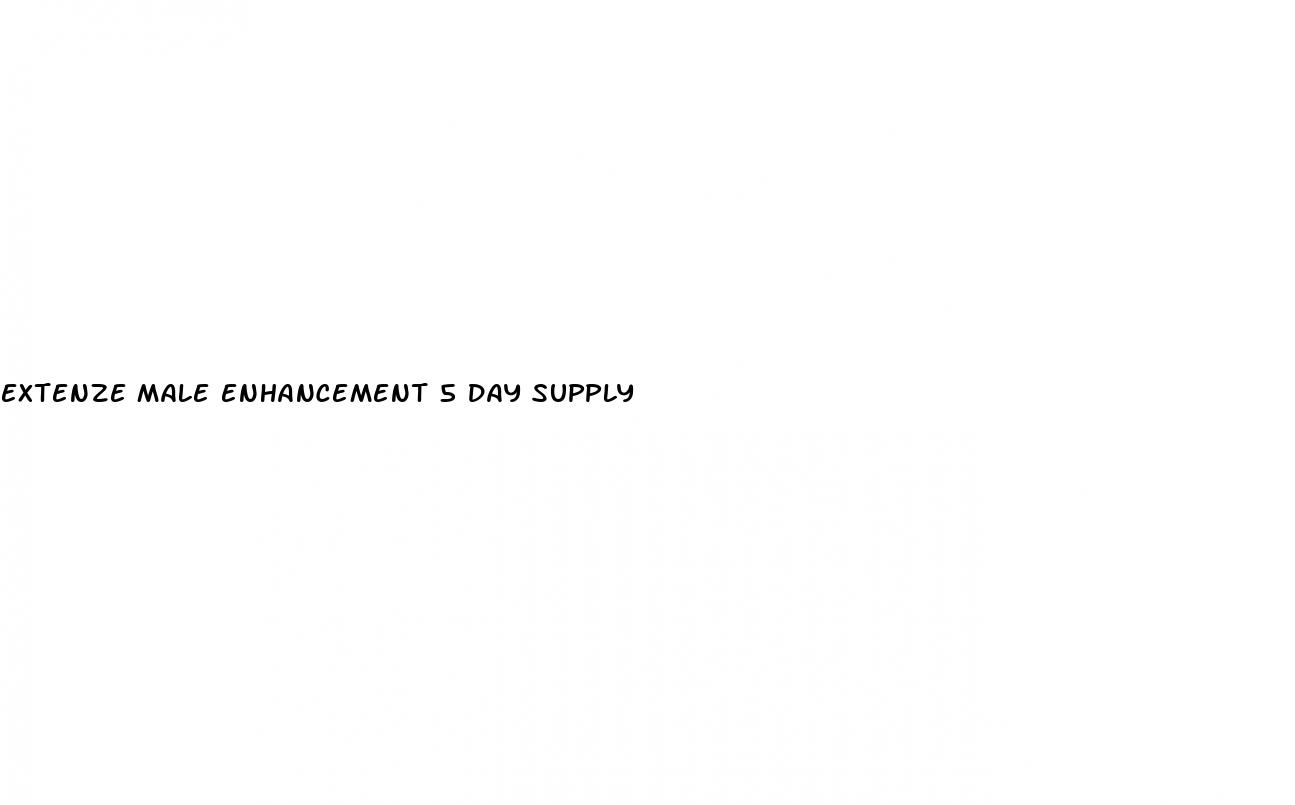 extenze male enhancement 5 day supply