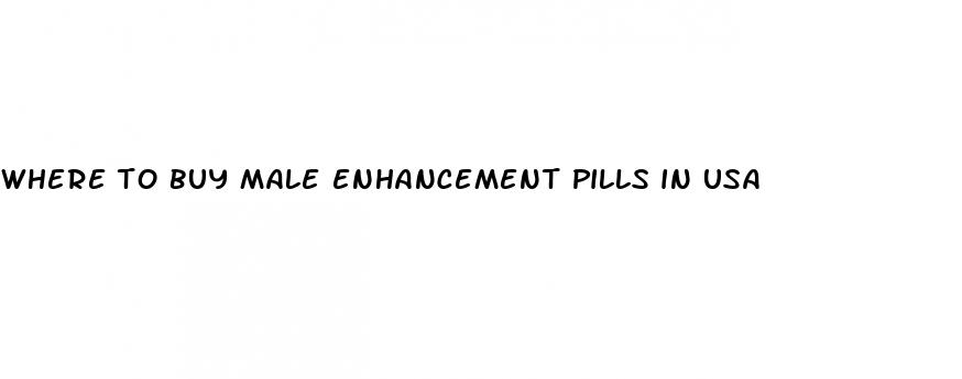 where to buy male enhancement pills in usa