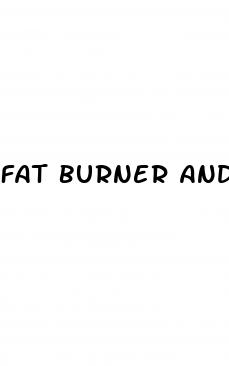 fat burner and sex pills