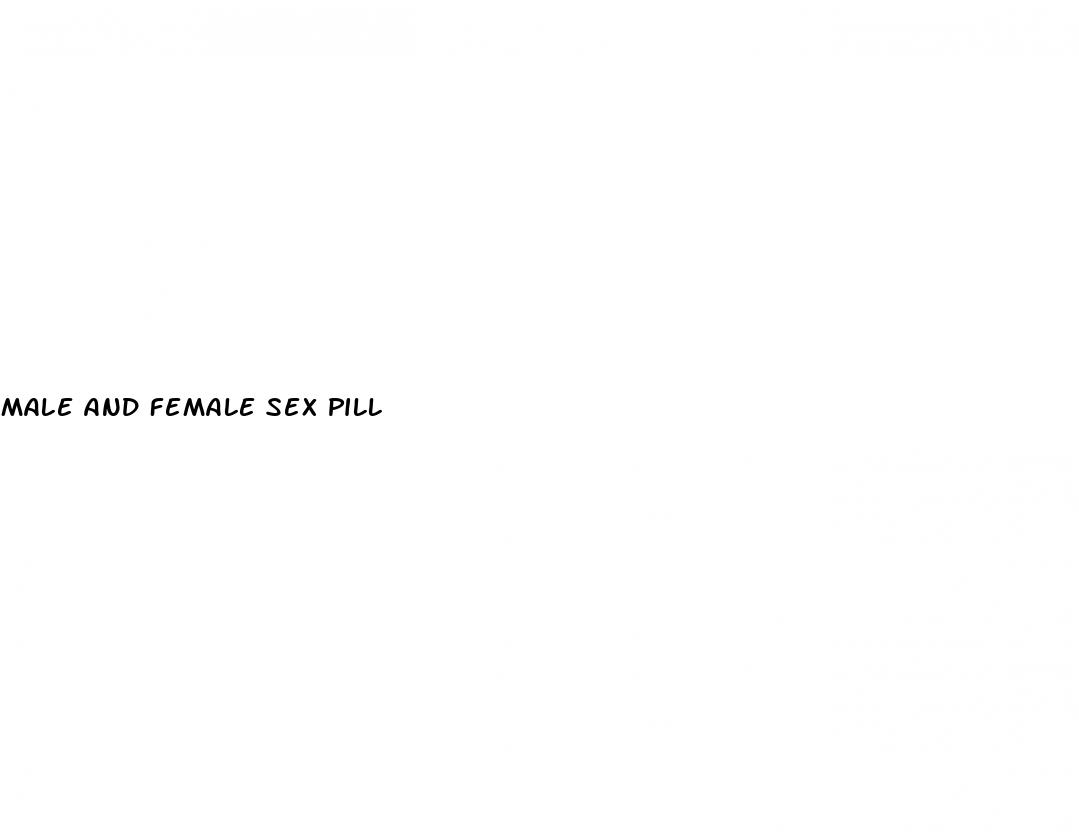 male and female sex pill