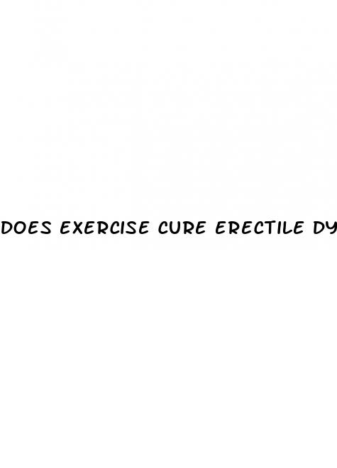 does exercise cure erectile dysfunction