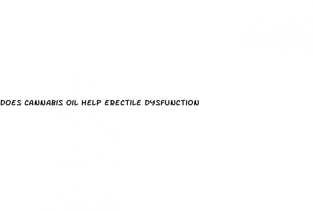 does cannabis oil help erectile dysfunction