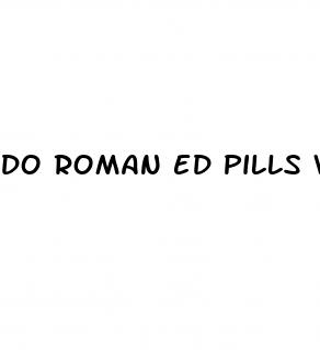 do roman ed pills work