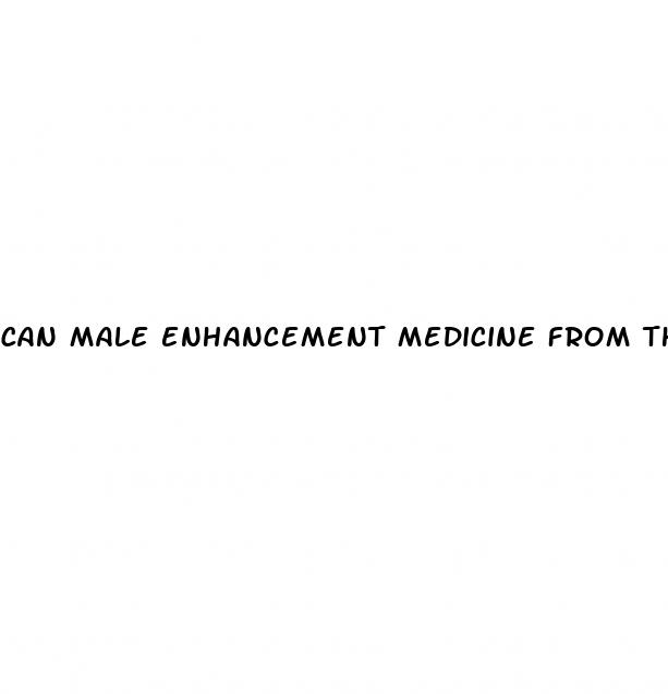 can male enhancement medicine from thailand cause dry orgasm