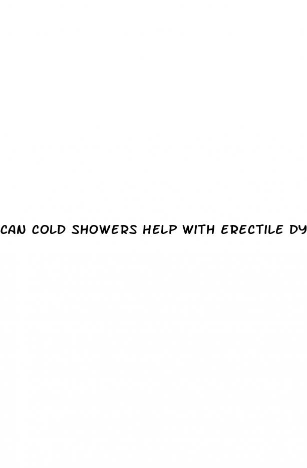 can cold showers help with erectile dysfunction
