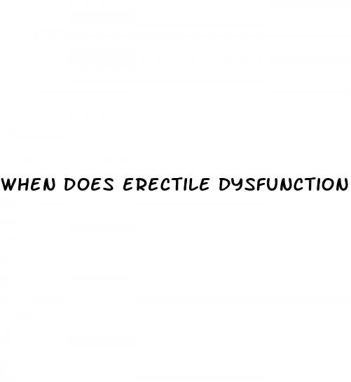 when does erectile dysfunction occur