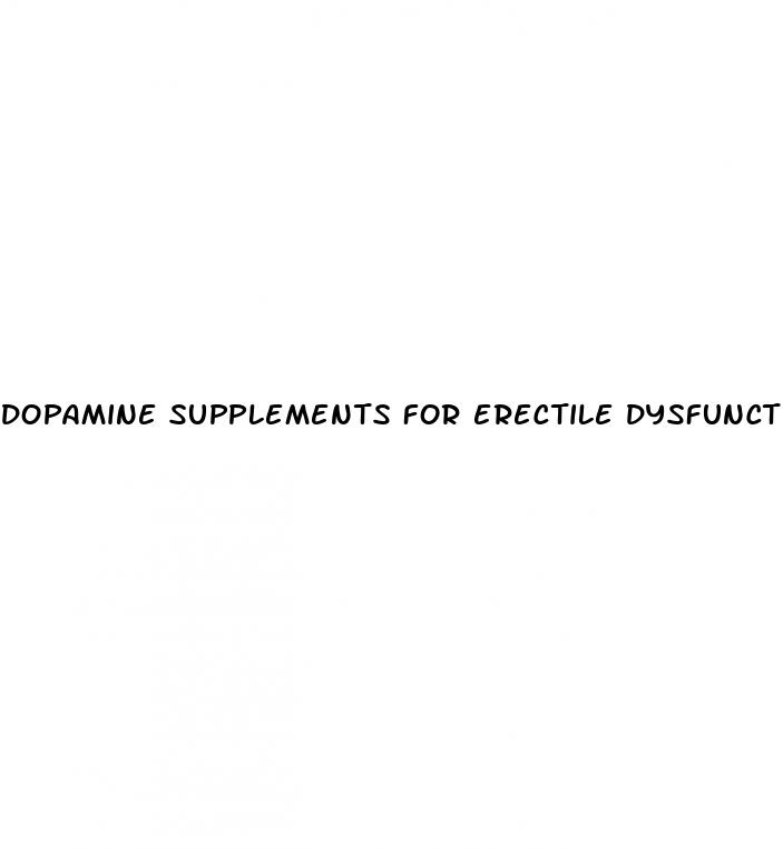 dopamine supplements for erectile dysfunction