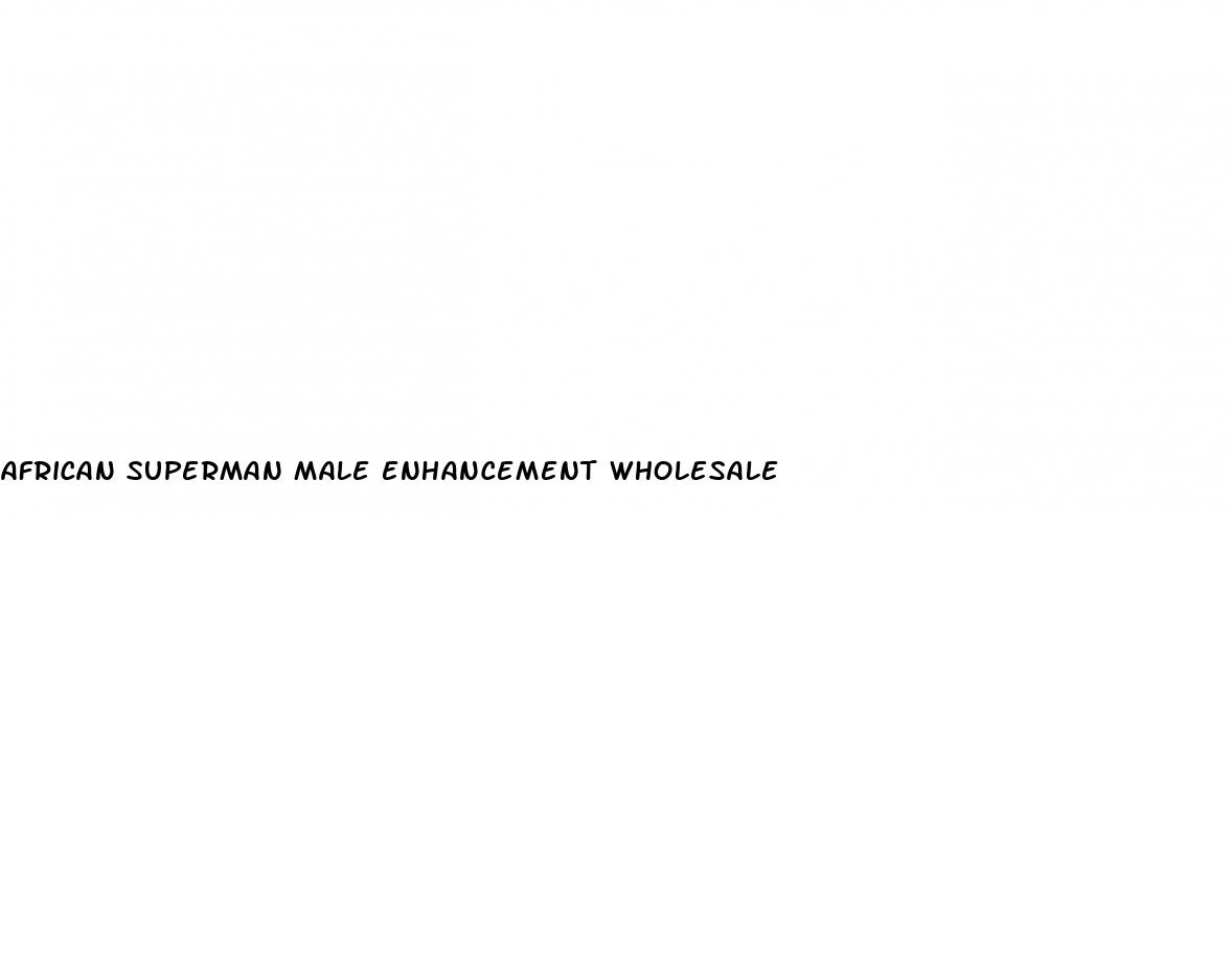 african superman male enhancement wholesale