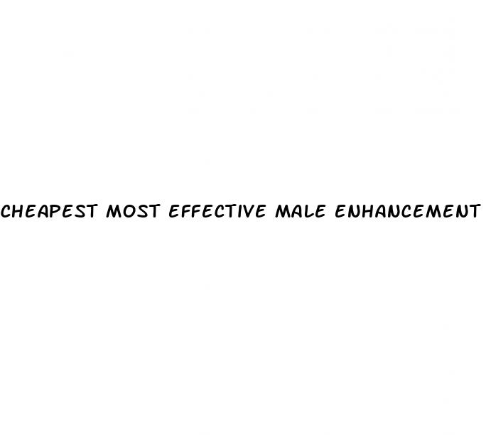 cheapest most effective male enhancement pills