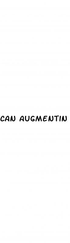 can augmentin cause erectile dysfunction