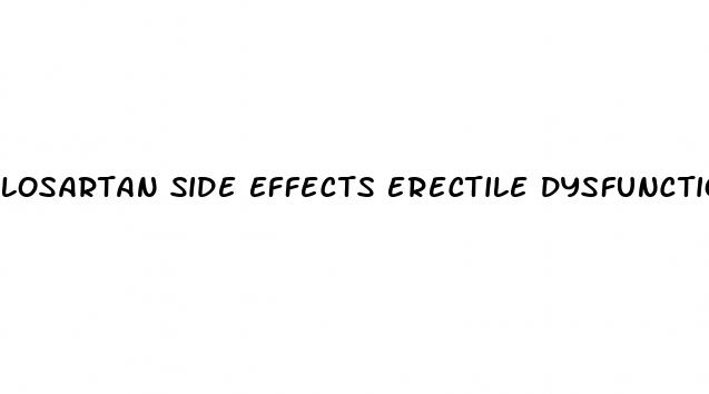 losartan side effects erectile dysfunction
