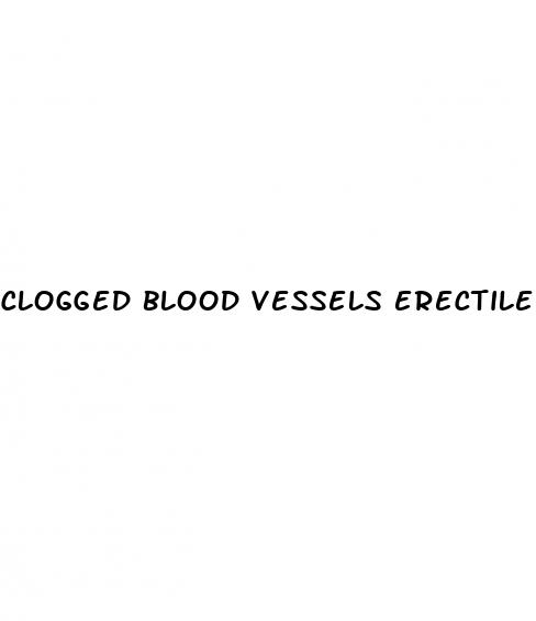clogged blood vessels erectile dysfunction