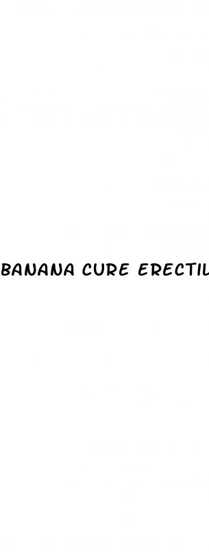 banana cure erectile dysfunction