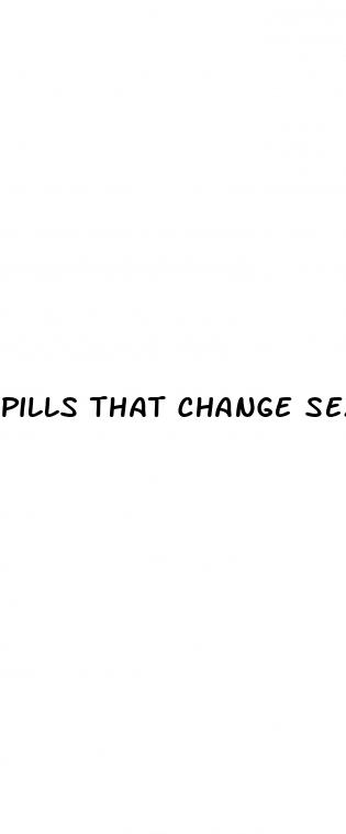 pills that change sex instantly