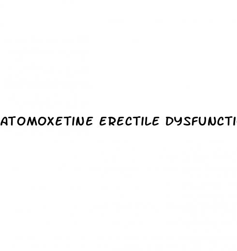 atomoxetine erectile dysfunction reddit