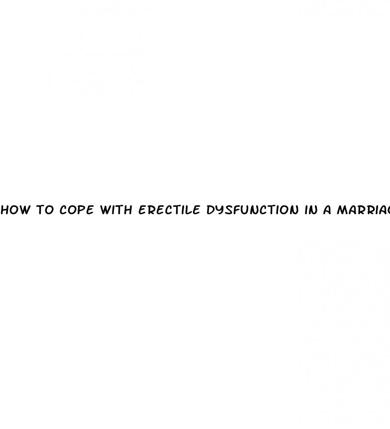 how to cope with erectile dysfunction in a marriage