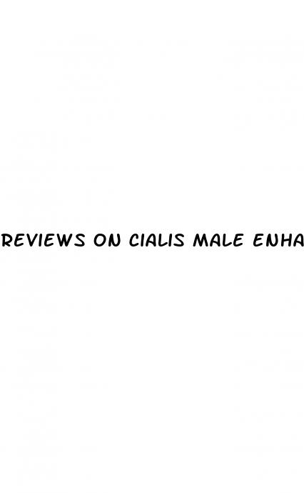 reviews on cialis male enhancement