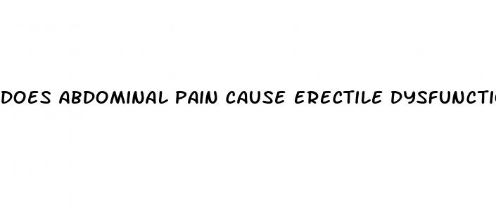 does abdominal pain cause erectile dysfunction