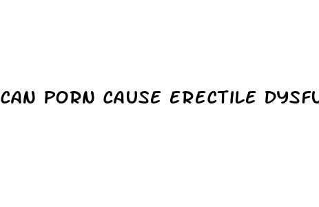 can porn cause erectile dysfunction and depression