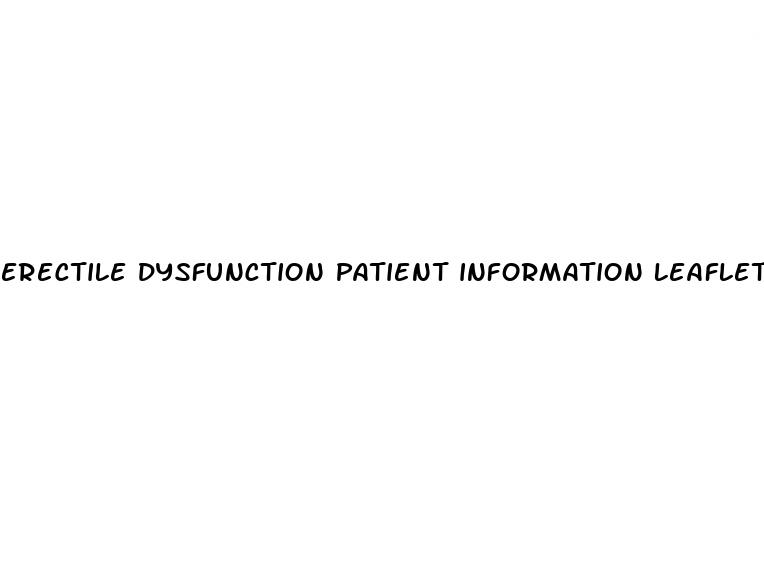 erectile dysfunction patient information leaflet