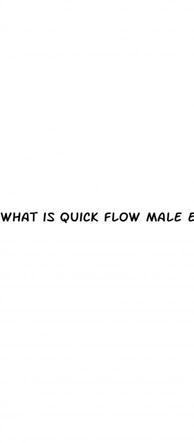 what is quick flow male enhancement