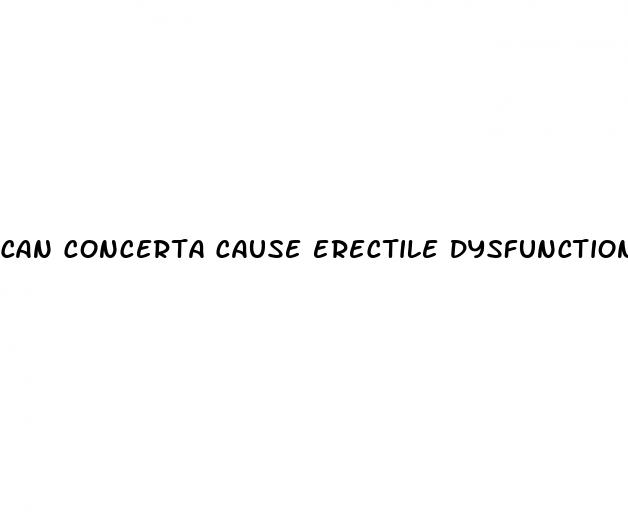 can concerta cause erectile dysfunction