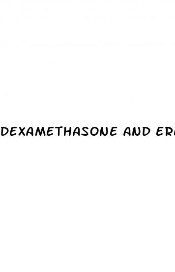 dexamethasone and erectile dysfunction
