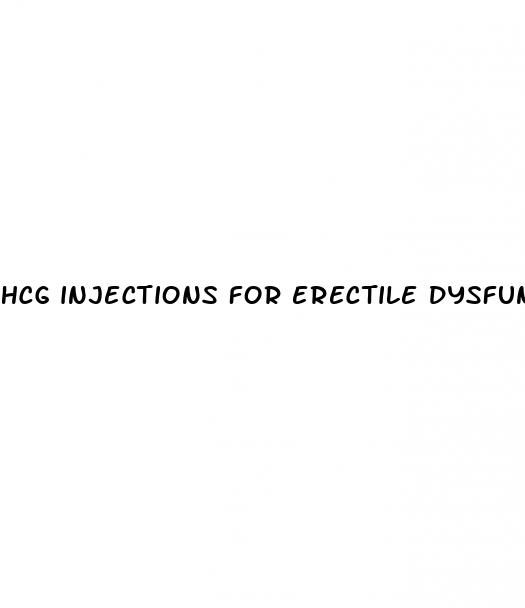 hcg injections for erectile dysfunction